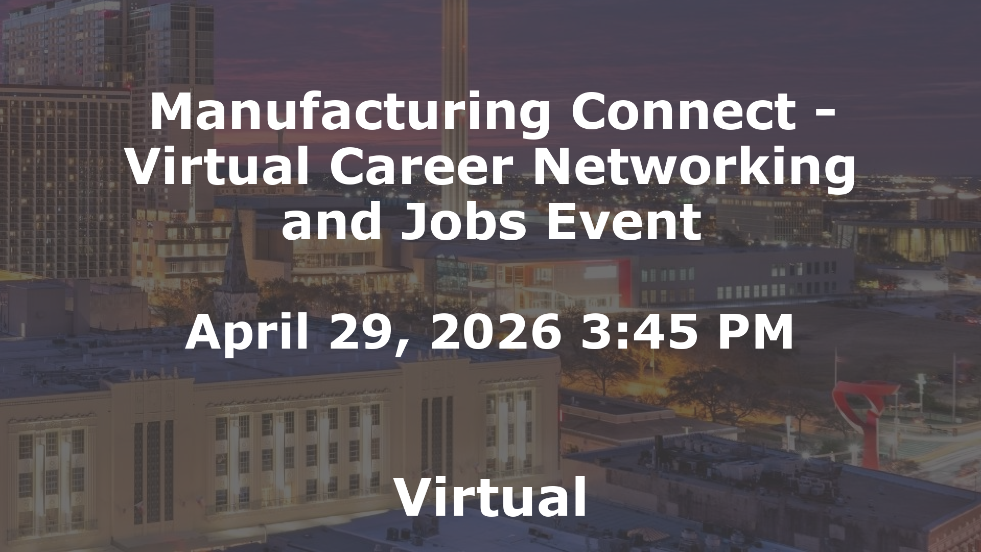 Manufacturing Connect - Virtual Career Networking and Jobs Event event image